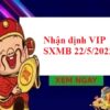 Nhận định VIP SXMB 22/5/2022